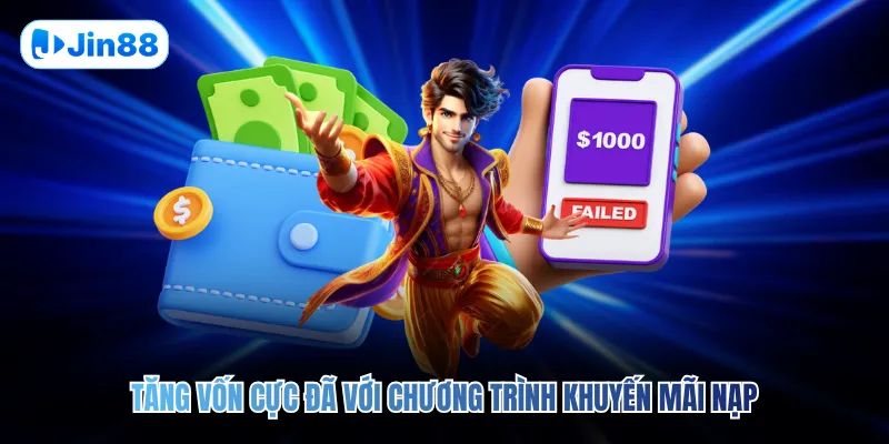 Tăng vốn cực đã với chương trình khuyến mãi nạp